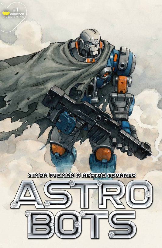 Transformers' Simon Furman Does Astrobots- Whatnot Publishing March 2023 Solicits