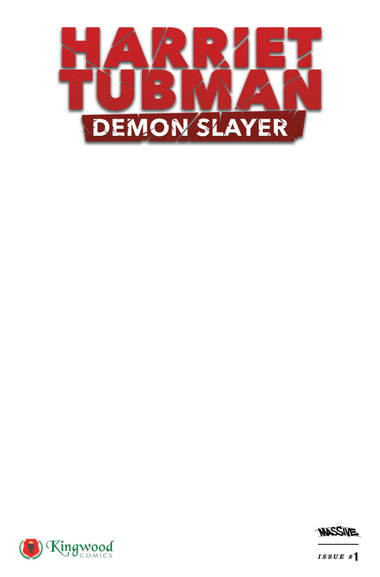 HARRIET TUBMAN: DEMON SLAYER #1 | CVR H BLANK