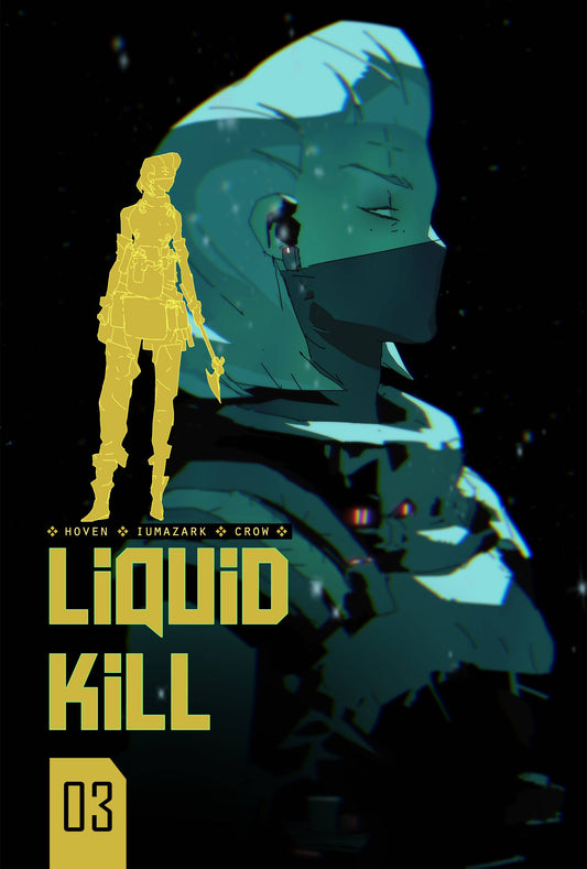 LIQUID KILL #3 | CVR B IUMAZARK